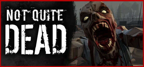 Not Quite Dead official Steam key art